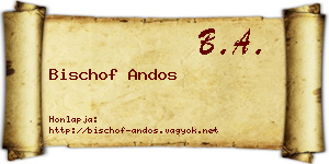 Bischof Andos névjegykártya